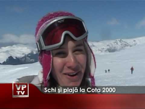 Schi şi plajă la Cota 2000