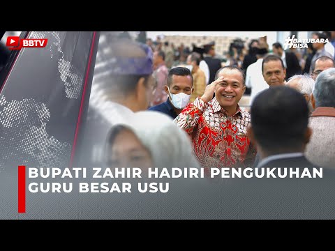 BUPATI ZAHIR HADIRI PENGUKUHAN GURU BESAR USU