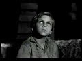 the night of the hunter (1955)

a great movie.
directed by:
charles laughton
starring:
robert mitchum (at his best)
shelley winters
lillian gish
music:
walter schumann

this is a bit of a desecration, but this video is four scenes from the children's river journey. this video cuts out the scenes that don't have the children's musical themes.