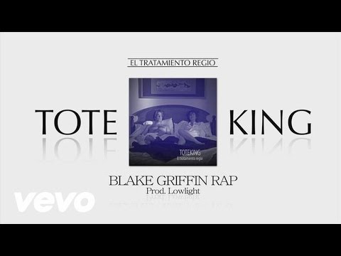 Blake Griffin rap ToteKing & Shotta