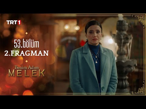 Benim Adım Melek 53. Bölüm 2. Fragmanı                                                                                                                                                                                                                    