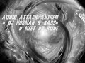 Audio Attack Anthem - DJ Norman & Bass-D meet Dr Rude Audio Attack Anthem - DJ Norman & Bass-D meet Dr Rude