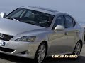LEXUS IS250 LEXUS IS250
