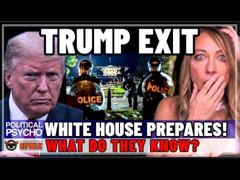 White House Prepares for Trump Exit! What Do They Know That We Don’t!?