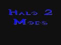 Halo 2 Mods