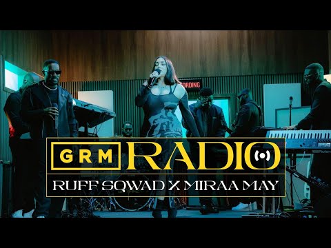 Ruff Sqwad x Miraa May x The Compozers – Together [Live] | GRM RADIO