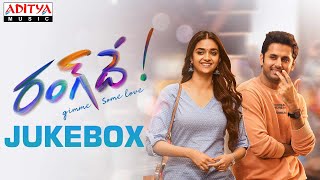 #RangDe Full Songs Jukebox  Nithiin Keerthy Suresh