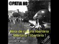 @PATIA NO - FERIA DE CULTURA LIBERTARIA (legendado)