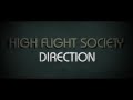 High Flight Society Direction Official Music Video and Lyrics