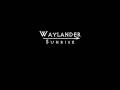 Waylander - Sunrise