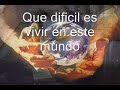 Que Dificil Es by Felipe Garibo Que Dificil Es by Felipe Garibo