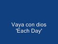 vaya con dios   each day