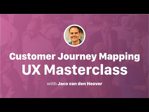 Customer Journey Mapping UX Masterclass