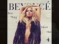 Beyonce – Best Thing I Never Had