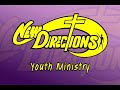 "New Directions Youth Ministry" by: Grass Roots Video, LLC
