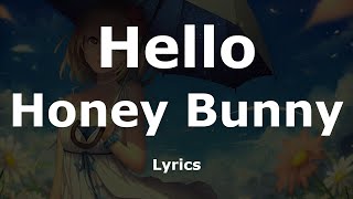 Idea Honey Bunny (Lyrics)