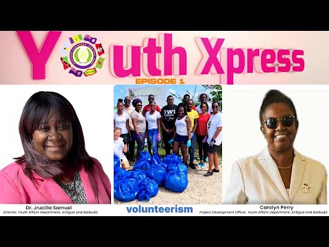 Youth Xpress - Youth in Volunteerism Episode 1