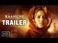 Kaanchi - Official Trailer video