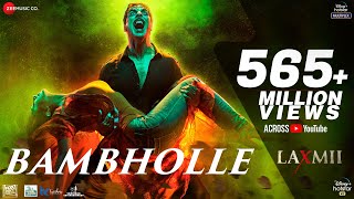 BamBholle - Laxmii  Akshay Kumar  Viruss  Ullumana