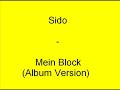 Sido - Mein Block (Album Version) Sido - Mein Block (Album Version)