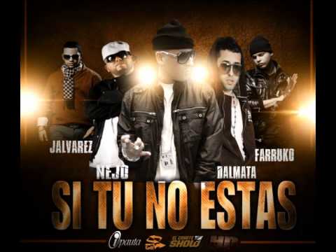 Cosculluela Ft J Alvares, Ñejo & Dalmata Y Farruko - Si Tu No Estas (Official Remix) (Preview)