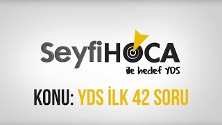 SeyfiHoca - Ücretsiz YDS Dersi (1) YDS ilk 42 Sor