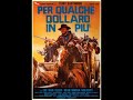 For a Few Dollars More (Main Theme) - Ennio Morricone