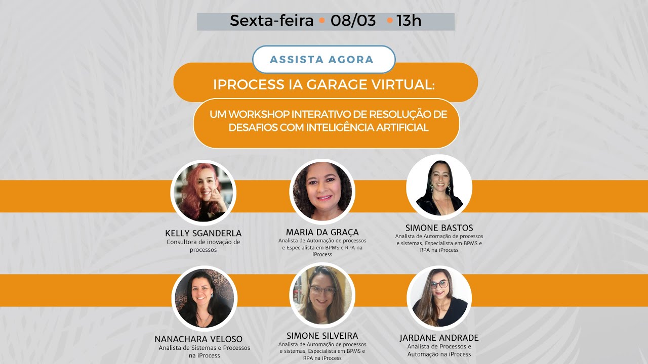 Elas Falam Sobre IA | iProcess IA Garage Virtual: um workshop ...
