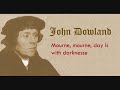 Dowland - Mourne, mourne, day is with darknesse.wmv