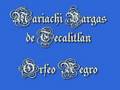 Mariachi Vargas de Tecalitlan      Orfeo Negro