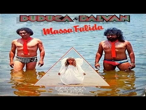 Duduca e Dalvan - Massa Falida