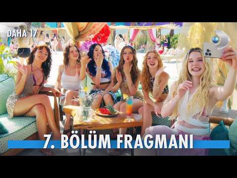 Daha On Yedi 7. Bölüm Fragmanı                                                                                                                                                                                                                            