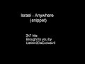Israel - Anywhere (snippet) Israel - Anywhere (snippet)