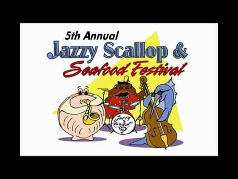 Jazzy Scallop & Seafood Festival 2013