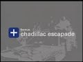 Chadillac Escapade