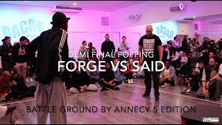 Forge vs Said – BattleGround By Annecy 5 Popping Demi Final