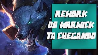 Rework do Warwick está chegando!