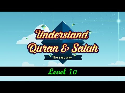 Understand Al-Qur’an and Salah