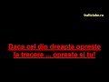 Daca cel din dreapta opreste la trecere …