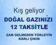 Doğal gaz 12 Taksit Le Anında Yükle KARLI çık?