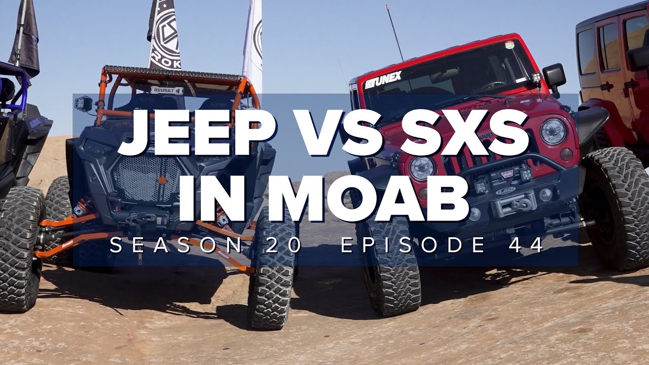 S20 E44: Jeeps Vs SxS Showdown in Moab