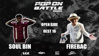 Soul Bin vs Fire Bac – POP ON BATTLE 2020 Open side Best 16