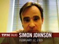 TPMtv: A Talk With Simon Johnson