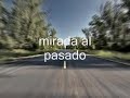 Mirada Al Pasado