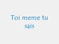 toi meme tu sais
