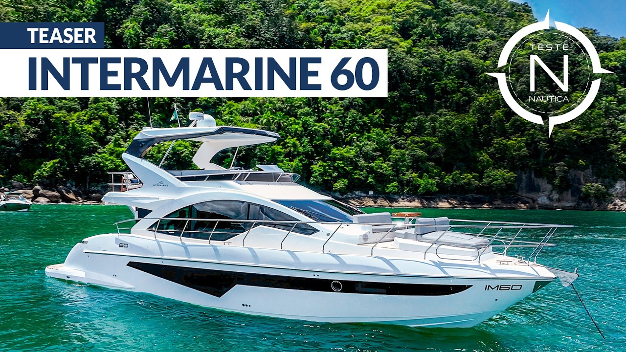 Teaser Intermarine 60 | TESTE NÁUTICA