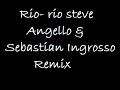 r i o- rio steve angello&sebastian ingrosso Remix304