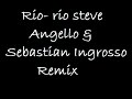 r i o- rio steve angello&sebastian ingrosso Remix304