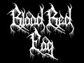Blood Red Fog - Bloodthirsty Soil Blood Red Fog - Bloodthirsty Soil