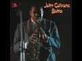John Coltrane - Bahia